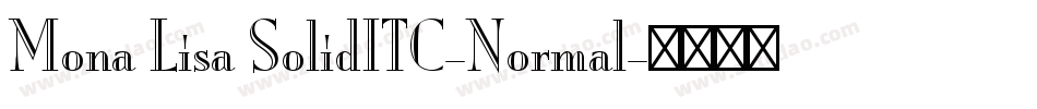 Mona Lisa SolidITC-Normal字体转换